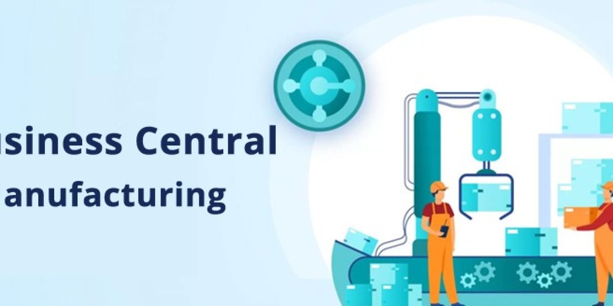 Why Manufacturers Are Relying on Business Central for Streamlined Production?