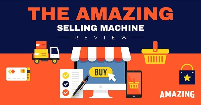 Is Amazing Selling Machine (ASM 12) Still Worth It In 2020?