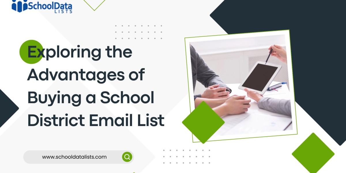 Exploring the Advantages of Buying a School District Email List