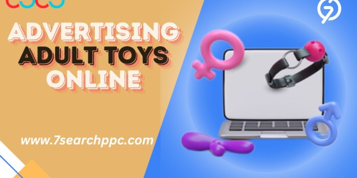Effective Strategies for Advertising Adult Toys Online